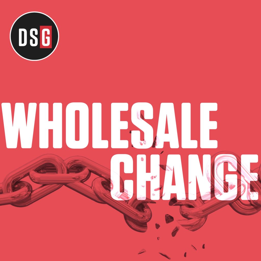 Wholesale Change Show - Distribution Strategy Group