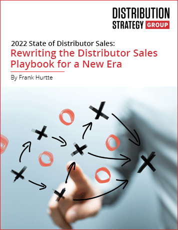 2022 State of Distributor Sales: Rewriting the Distributor Sales Playbook for a New Era