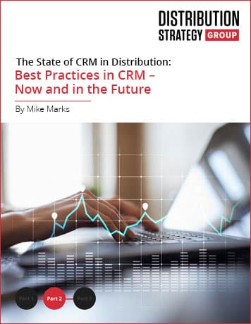 The State of CRM in Distribution: Best Practices in CRM – Now and in the Future